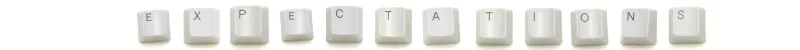 white keyboard keys reading "expectations"