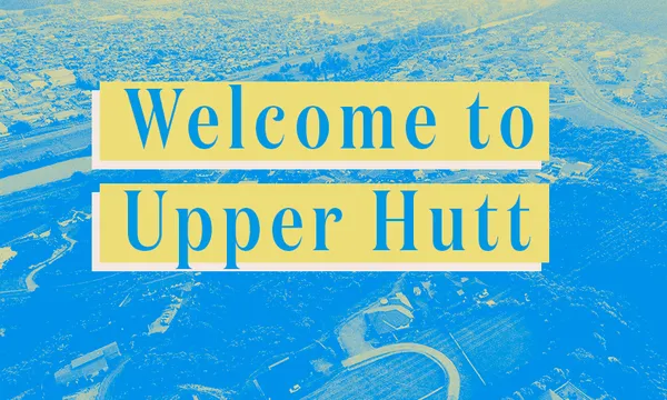 welcomeToUpperHutt.png