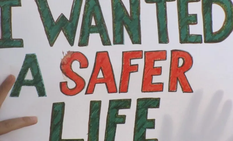 A sign reading I Wanted a Safer Life