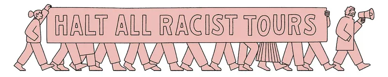 An illustration in pink with black lines. A line of people hold a sign reading "Halt All Racist Tours" and a person walks ahead with a megaphone