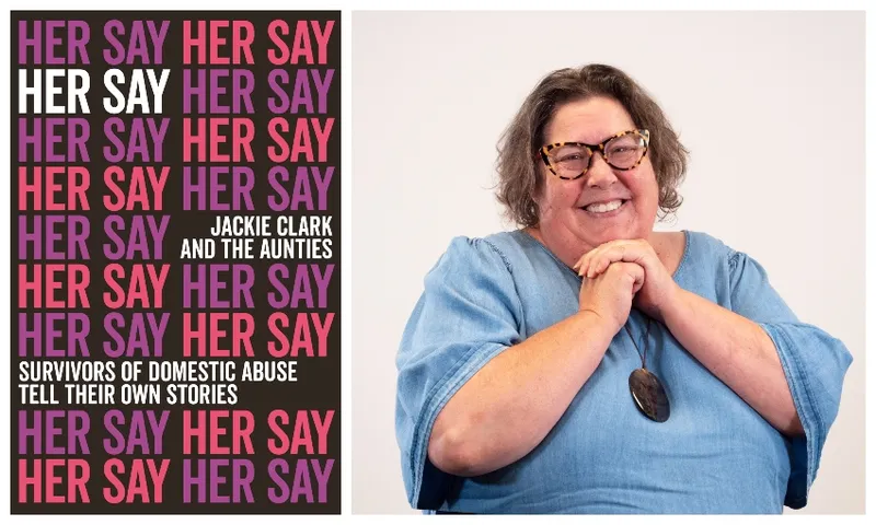 A book cover with the words 'Her Say' stamped all over it, and a portrait of Jackie Clark, beaming