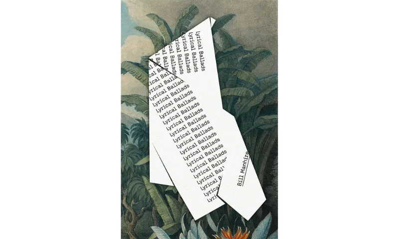 The cover of the poetry collection by Bill Manhire called Lyrical Ballads. There is a folded piece of paper with "Lyrical Ballads" typed over and over again in typewriter font. Behind the paper is a lush painting of a tropical forest.