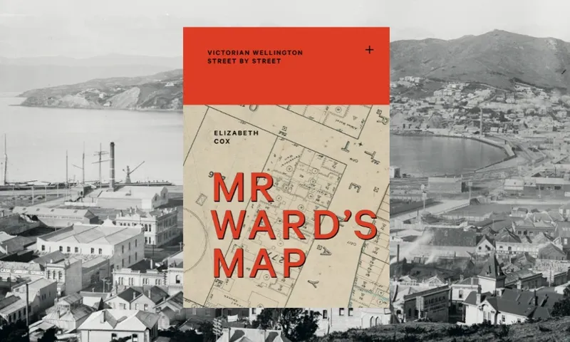 A black and white photograph of Wellington city and harbour with the cover of Mr Ward's Map overlaid.