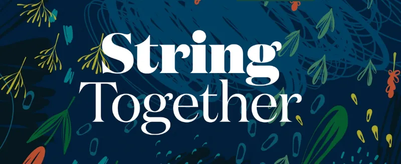 A promotional banner for String Together which shows a floral background and white lettering overlaid.