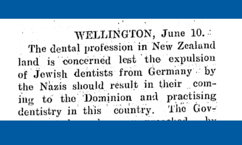 a screenshot of an old newspaper article stating the dental profession of NZ was concerned about Jewish doctors expelled from Nazi Germany moving to NZ to practice
