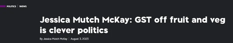 A news headline reads: "Jessica Mutch McKay: GST off fruit and veg is clever politics," with the byline "By Jessica Mutch McKay / August 31, 2023" below it.