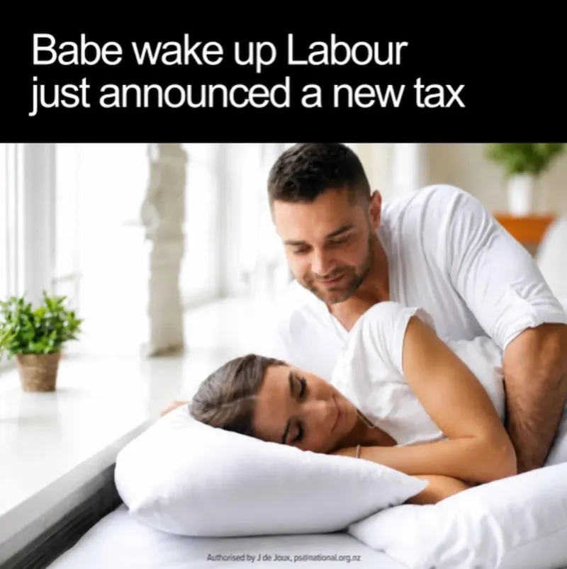 A man leans over a woman lying in bed, waking her up. Text above reads, “Babe wake up Labour just announced a new tax.” They appear in a bright, modern bedroom.