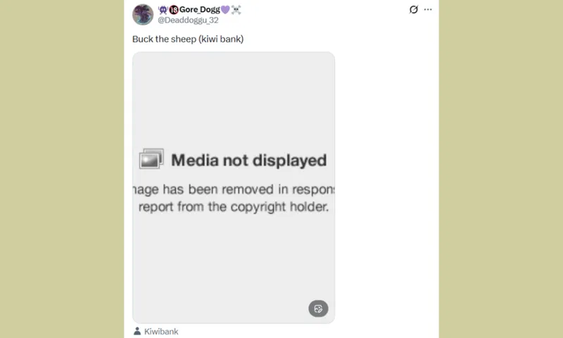 A Twitter post with a removed image displays a “Media not displayed” message due to copyright. The tweet’s text reads, “Buck the sheep (kiwi bank).” There is a visible link labeled “Kiwibank” below.